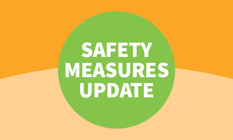 Covid Safety Measures Update
